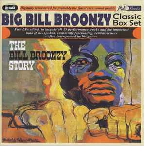 Big Bill Broonzy - Classic Box Set: The Bill Broonzy Story album cover
