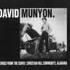 David Munyon - Stories From The Curve: Christian Hill Community, Alabama