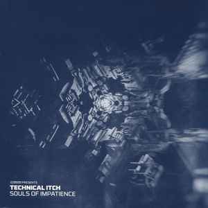 Souls Of Impatience EP - Technical Itch