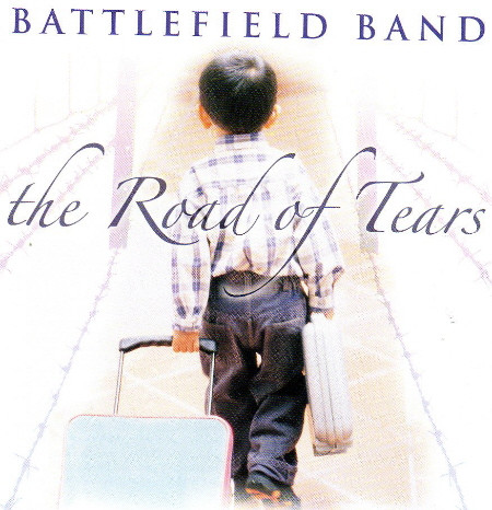 Battlefield Band - The Road Of Tears on Discogs
