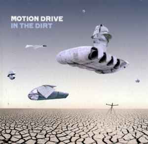 In The Dirt - Motion Drive