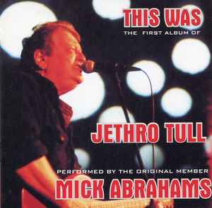 Mick Abrahams - This Was The First Album Of Jethro Tull album cover