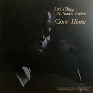 Goin' Home - Archie Shepp & Horace Parlan