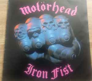 Motörhead – Iron Fist (1982, Grey Lettering, Vinyl) - Discogs