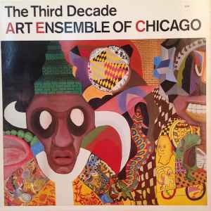 The Third Decade - Art Ensemble Of Chicago