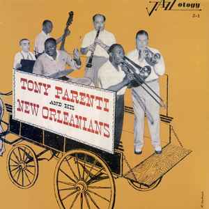 Tony Parenti And His New Orleanians - Tony Parenti And His New Orleanians album cover