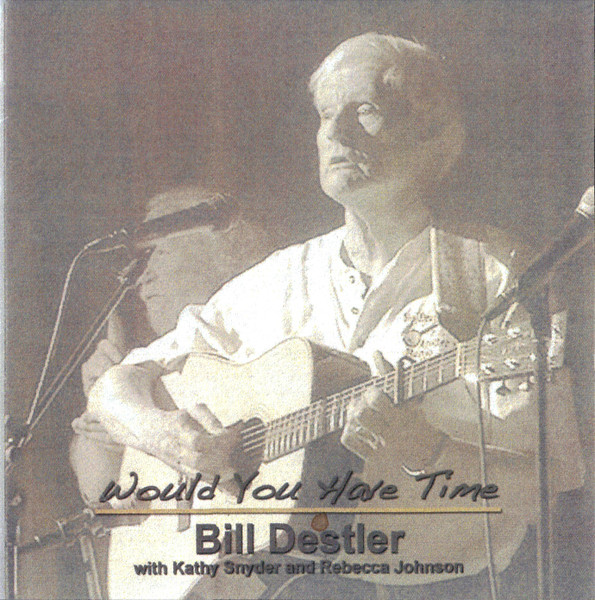 Bill Destler – Would You Have Time (2016, CD) - Discogs