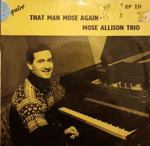The Mose Allison Trio - That Man Mose Again album cover