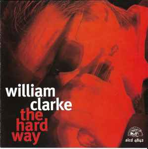 The Hard Way - William Clarke