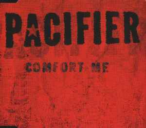 Comfort Me - Pacifier