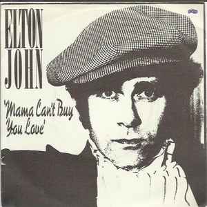 Elton John - Mama Can't Buy You Love album cover