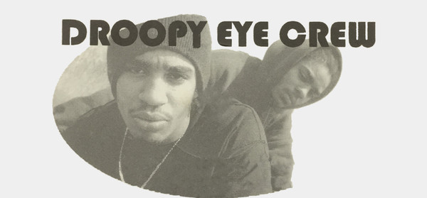 Droopy Eye Crew Discography | Discogs