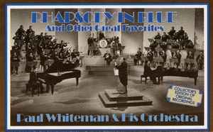 Paul Whiteman And His Orchestra - Rhapsody In Blue And Other Great Favorites album cover