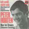 Peter Horten* - Ich Weiß Nicht Wie (What Would I Be?)