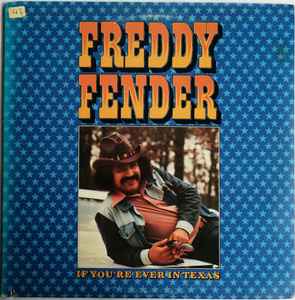 Freddy Fender (2) - If You're Ever In Texas album cover