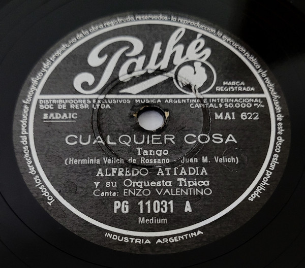 SP盤 ALFREDO ATTADIA y su ORQUESTA TIPICA / Cualguier Cosa / Color De Rosa / PG 11031 / Argentina Tango / アルゼンチン盤 / 5枚～