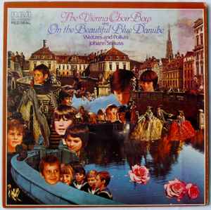 Die Wiener Sängerknaben - On The Beautiful Blue Danube: Waltzes And Polkas By Johann Strauss, Jr album cover