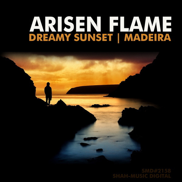 télécharger l'album Arisen Flame - Dreamy Sunset Madeira