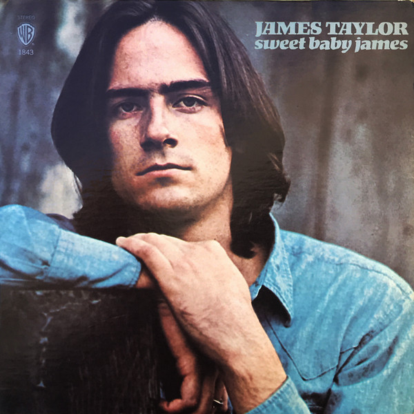 James Taylor – Sweet Baby James (1970, Vinyl) - Discogs