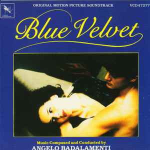 Blue Velvet : B.O.F. / Angelo Badalamenti, comp. David Lynch, real. | Badalamenti, Angelo. Compositeur