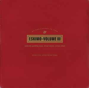 Various - Eskimo - Volume III album cover