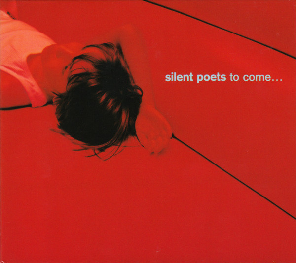 Silent Poets – To Come... (2000, Digipak, CD) - Discogs