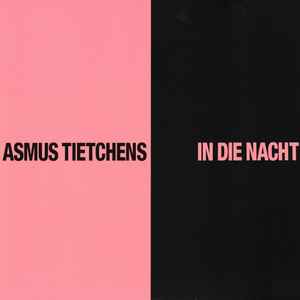 In Die Nacht - Asmus Tietchens