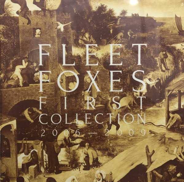 Fleet Foxes First Collection 2006 2009 2018 Box Set Discogs