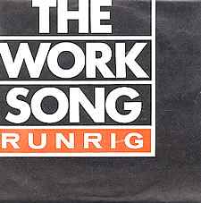 Runrig - The Work Song