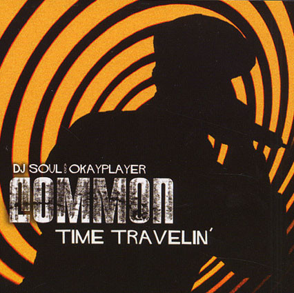 Common / DJ Soul – Time Travelin' (2008, CD) - Discogs