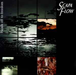 Scapa Flow - Heads Off To Freedom album cover