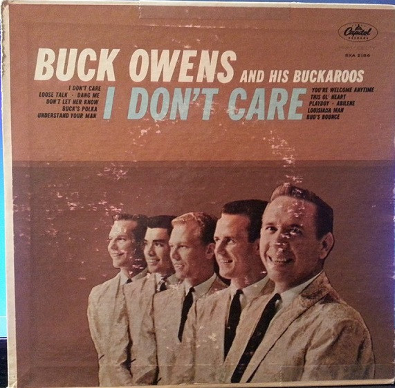 Buck Owens And His Buckaroos – I Don't Care (1991