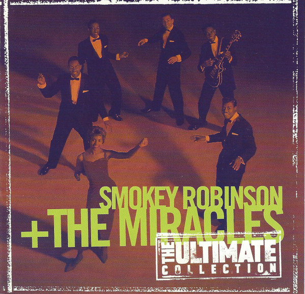 Smokey Robinson + The Miracles – The Ultimate Collection (1998