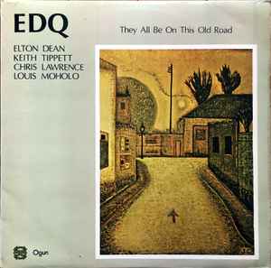 Elton Dean Quartet - They All Be On This Old Road album cover