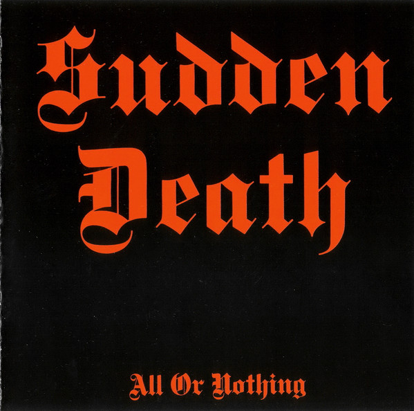 Sudden Death – All Or Nothing (1987, Vinyl) - Discogs