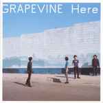 Grapevine - Here | Releases | Discogs
