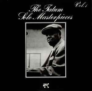 Art Tatum - The Tatum Solo Masterpieces, Vol. 1