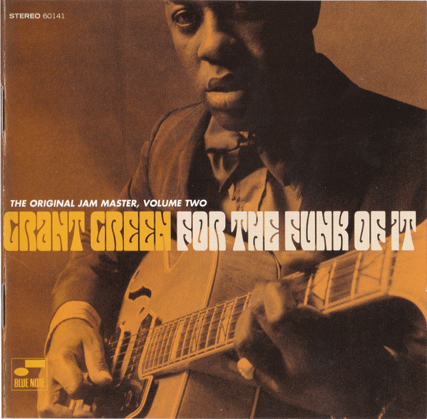 Grant Green - For The Funk Of It: (The Original Jam Master Volume 