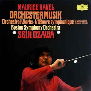 Maurice Ravel / Boston Symphony Orchestra, Seiji Ozawa