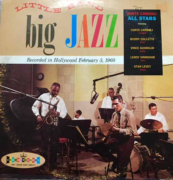 Conte Candoli All Stars – Little Band Big Jazz (1960, Vinyl) - Discogs