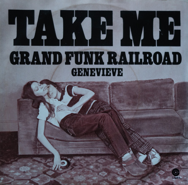 Grand Funk Railroad – Take Me (1976, Vinyl) - Discogs