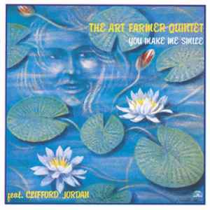 You Make Me Smile - The Art Farmer Quintet