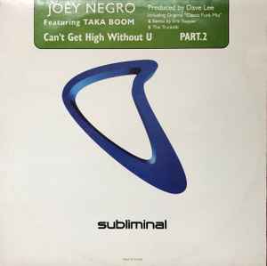 Joey Negro - Can't Get High Without U (Part 2) album cover