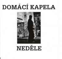 Domácí Kapela - Neděle album cover