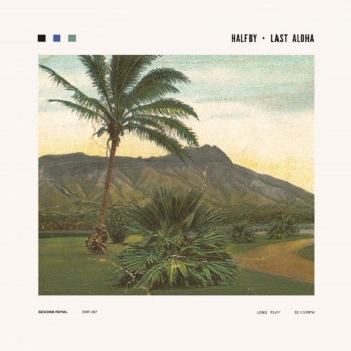 Halfby - Last Aloha | Releases | Discogs