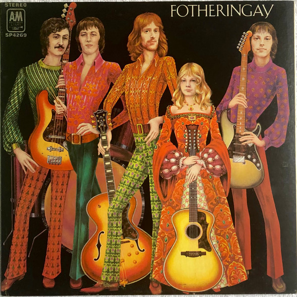 Fotheringay – Fotheringay (1970, Gatefold, Vinyl) - Discogs