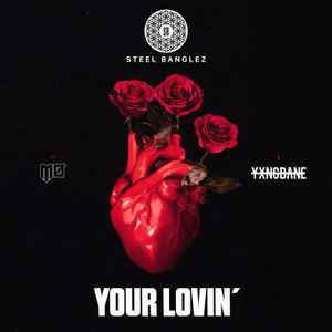 Steel Banglez - Your Lovin' album cover