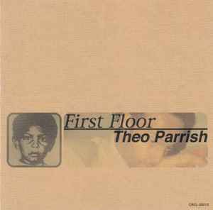 Theo Parrish – First Floor (2000, CD) - Discogs