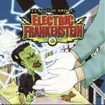 Electric Frankenstein – It's Alive! The Birth Of... (2005