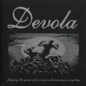 Devola - Playing The Game Of Revenge And Winning Every Time album cover